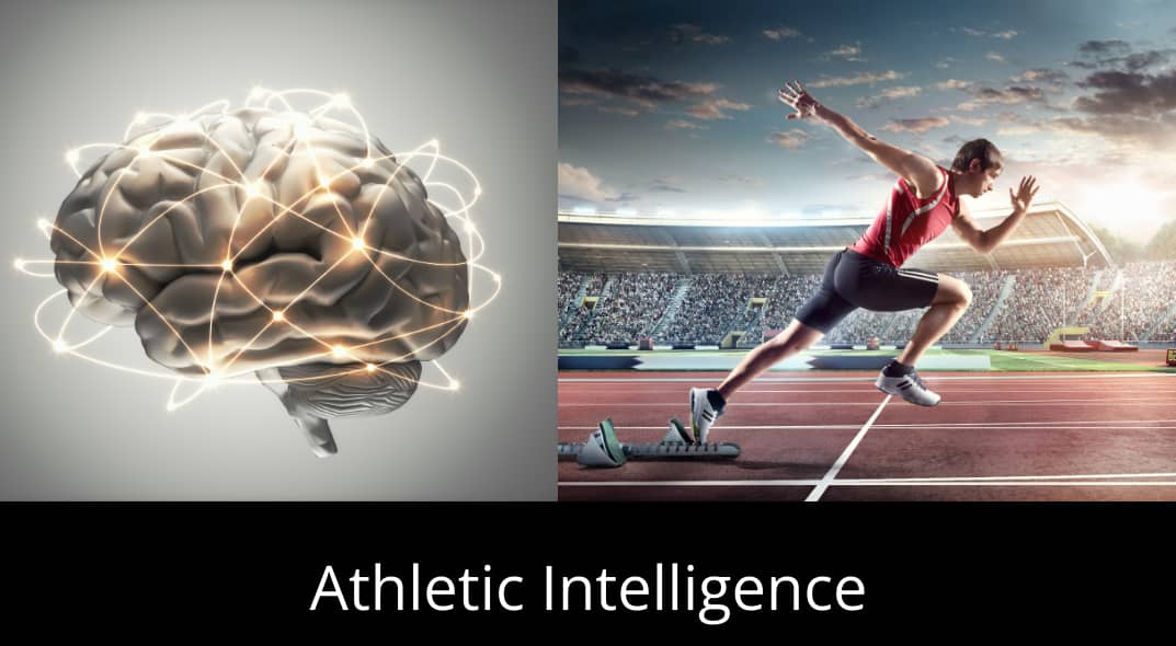 Developing Athletic Intelligence: How to Outperform the Competition, and how you can support your athlete!