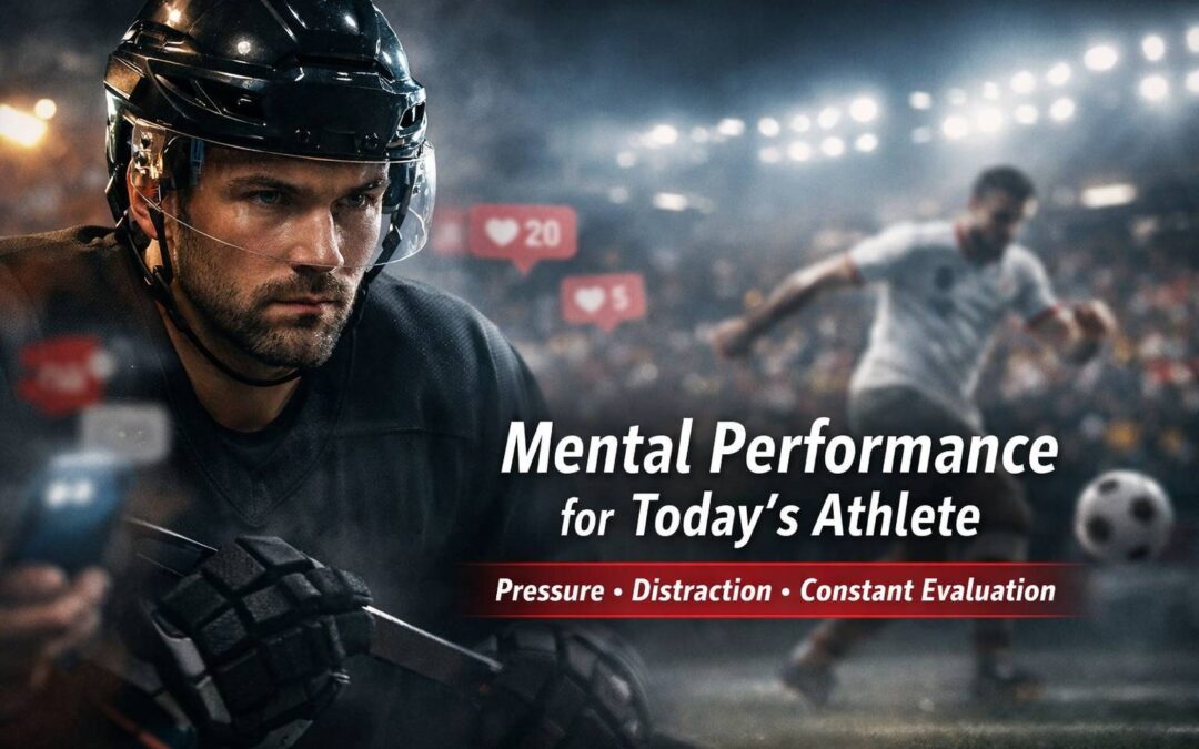 Mental Performance for Today’s Athlete: Pressure, Distraction, and Constant Evaluation