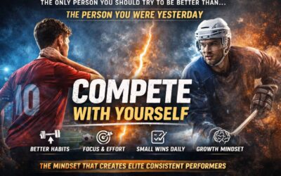 Compete With Yourself: The Mindset That Creates Elite, Consistent Performers