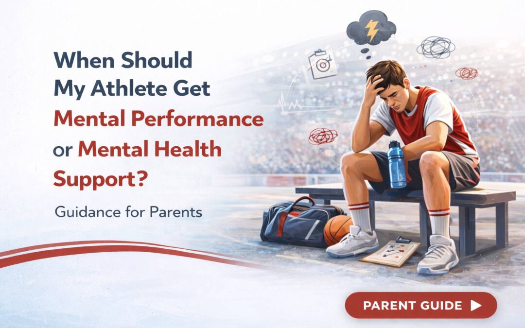 When Should My Athlete Get Mental Performance or Mental Health Support?